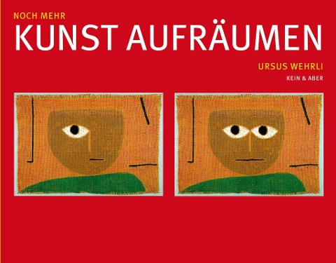 Noch mehr Kunst aufräumen - Ursus Wehrli