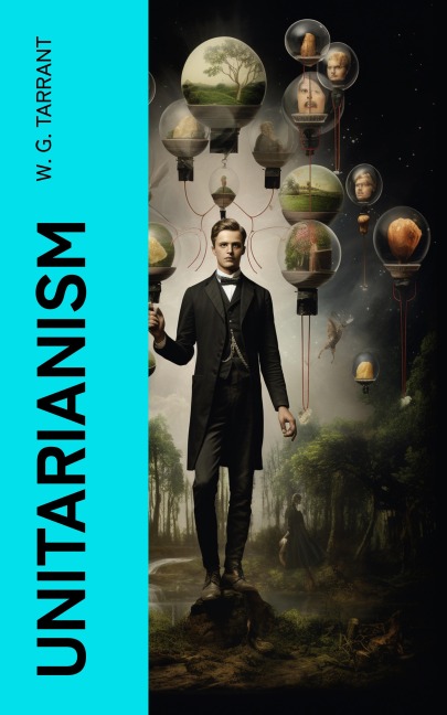 Unitarianism - W. G. Tarrant