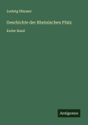 Geschichte der Rheinischen Pfalz - Ludwig Häusser