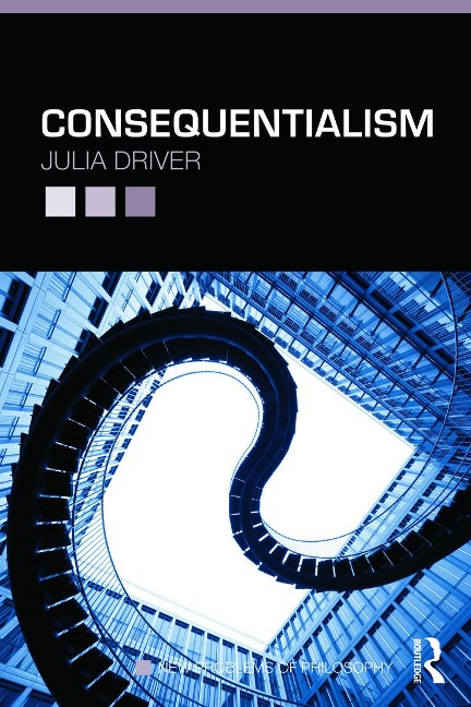 Consequentialism - Julia Driver
