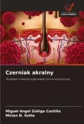 Cover-Bild zum Titel 'Czerniak akralny' von 'Miguel Angel Zúñiga Castillo, Mirian N. Sotto'