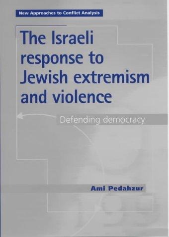 The Israeli response to Jewish extremism and violence - Ami Pedahzur