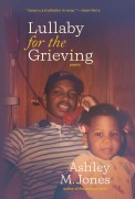 Cover-Bild zum Titel 'Lullaby for the Grieving' von 'Ashley M. Jones'
