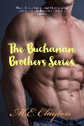 The Buchanan Brothers Series - M. E. Clayton