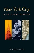 Cover-Bild zum Titel 'New York City: A Cultural History' von 'Eric Homberger'