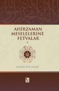 Cover-Bild zum Titel 'Ahirzaman Meselelerine Fetvalar 1' von 'Fahrettin Seker'