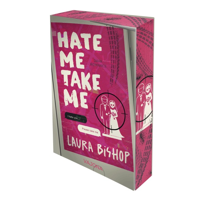 Hate Me Take Me - Laura Bishop