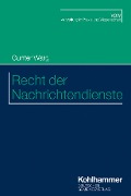 Cover-Bild zum Titel 'Recht der Nachrichtendienste' von 'Gunter Warg'