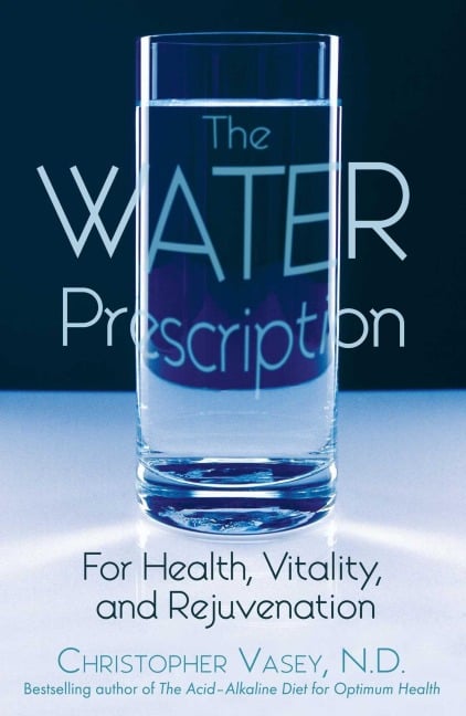 The Water Prescription - Christopher Vasey