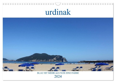 Urdinak Blau ist mehr als nur eine Farbe (Wandkalender 2024 DIN A3 quer), CALVENDO Monatskalender - Jörg Gillwald