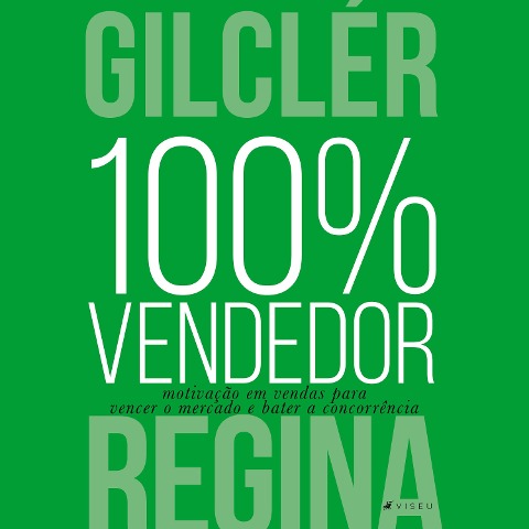100% Vendedor - Gilclér Regina