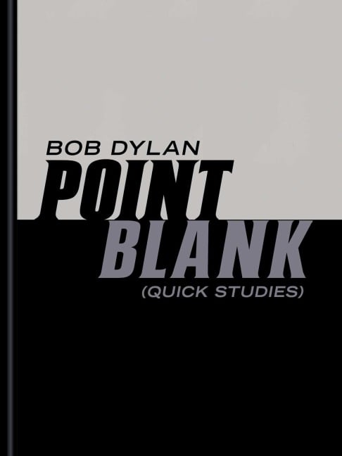 Point Blank - Bob Dylan