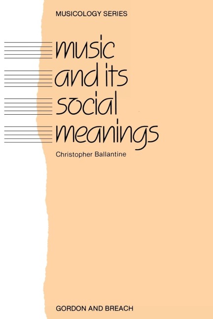 Music and Its Social Meanings - Christopher Ballantine