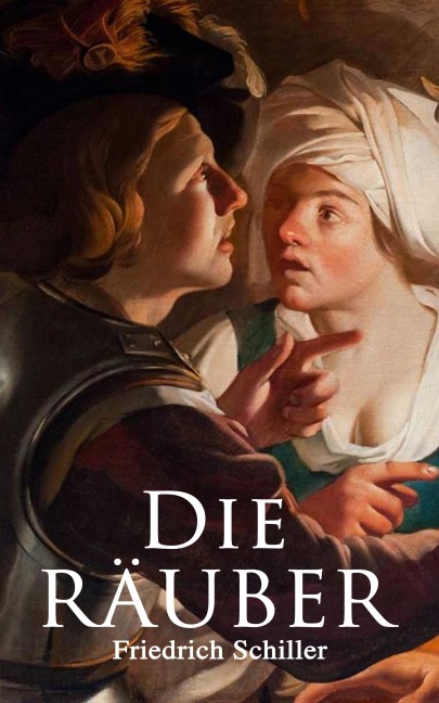 Die Räuber - Friedrich Schiller