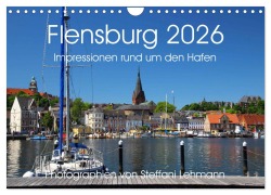 Cover-Bild zum Titel 'Flensburg 2026. Impressionen rund um den Hafen (Wandkalender 2026 DIN A4 quer), CALVENDO Monatskalender' von 'Steffani Lehmann'