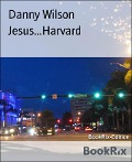 Jesus...Harvard - Danny Wilson