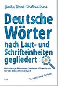 Deutsche Wörter nach Laut- und Schrifteinheiten gegliedert - Günther Thomé, Dorothea Thomé