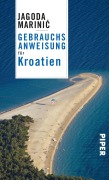 Cover-Bild zum Titel 'Gebrauchsanweisung für Kroatien' von 'Jagoda Marinic'