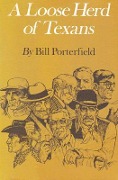 Cover-Bild zum Titel 'A Loose Herd of Texans' von 'Bill Bill Porterfield'