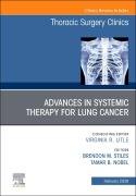 Cover-Bild zum Titel 'Advances in Systemic Therapy for Lung Cancer, an Issue of Thoracic Surgery Clinics' von ''
