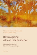 Cover-Bild zum Titel '(Re)imagining African Independence' von ''