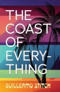 Cover-Bild zum Titel 'The Coast of Everything' von 'Guillermo Stitch'