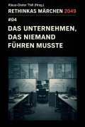 Cover-Bild zum Titel 'Das Unternehmen, das niemand führen musste' von 'Klaus-Dieter Thill'