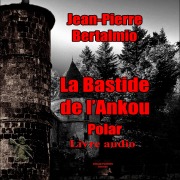 Cover-Bild zum Titel 'La bastide de l'Ankou' von 'Jean-Pierre Bertalmio'