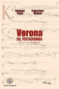 Cover-Bild zum Titel 'Verona sul pentagramma. La città e la musica' von 'Romana Caloi, Francesca Viviani'