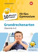 Cover-Bild zum Titel 'Fit fürs Gymnasium - 10-Minuten-Trainer. Übertritt 4 / 5  Mathematik Grundrechenarten' von ''