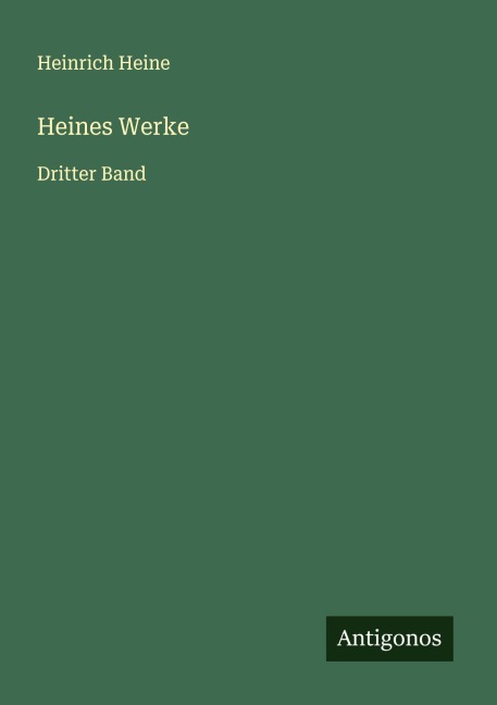 Heines Werke - Heinrich Heine