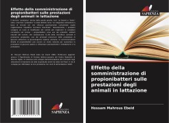 Cover-Bild zum Titel 'Effetto della somministrazione di propionibatteri sulle prestazioni degli animali in lattazione' von 'Hossam Mahrous Ebeid'