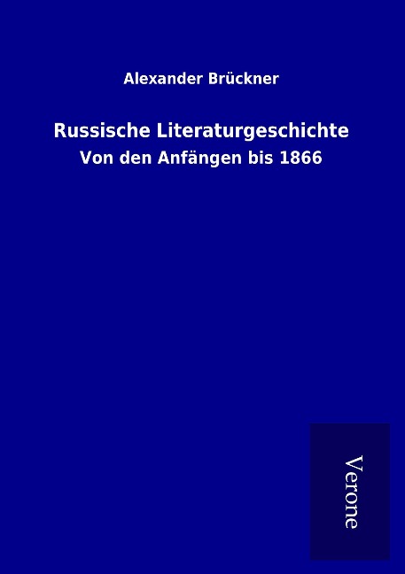 Russische Literaturgeschichte - Alexander Brückner