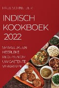 INDISCH KOOKBOEK 2022 - Paul Schneider