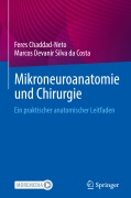 Cover-Bild zum Titel 'Mikroneuroanatomie und Chirurgie' von 'Marcos Devanir Silva Da Costa, Feres Chaddad-Neto'