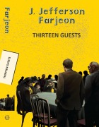 Cover-Bild zum Titel 'Thirteen Guests' von 'J Jefferson Farjeon'