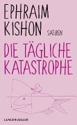 Cover-Bild zum Titel 'Die tägliche Katastrophe' von 'Ephraim Kishon'