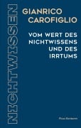Cover-Bild zum Titel 'Vom Wert des Nichtwissens und des Irrtums' von 'Gianrico Carofiglio'