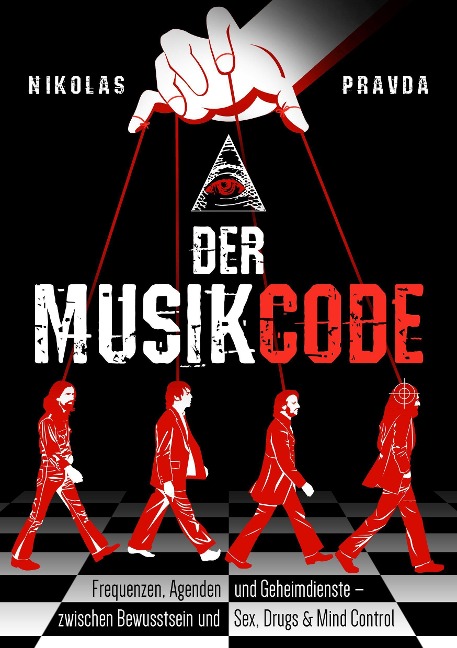 Der Musik-Code: Frequenzen, Agenden und Geheimdienste - Nikolas Pravda