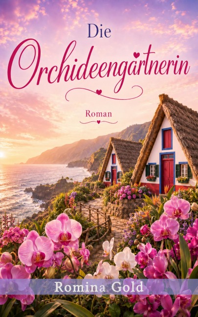 Die Orchideengärtnerin - Romina Gold