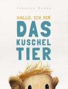 Cover-Bild zum Titel 'Das Kuscheltier' von 'Frances Rohde'