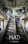 Cover-Bild zum Titel 'MAD' von 'V. Maroah'