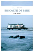 Cover-Bild zum Titel 'Eiskalte Ostsee' von 'Julia Bruns'