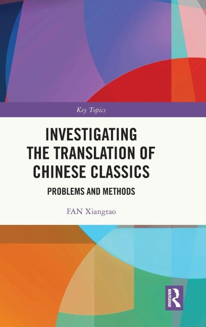 Investigating the Translation of Chinese Classics - Fan Xiangtao
