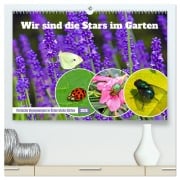 Wir sind die Stars im Garten (hochwertiger Premium Wandkalender 2026 DIN A2 quer), Kunstdruck in Hochglanz - Christa Kramer