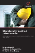 Cover-Bild zum Titel 'Strukturalny rozk¿ad zatrudnienia' von 'Renan Luquini, Umberto A. Sesso Filho, Paulo R. Aves Brene'