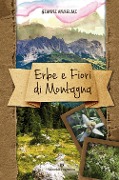 Cover-Bild zum Titel 'Erbe e fiori di montagna' von 'Gianni Anselmi'