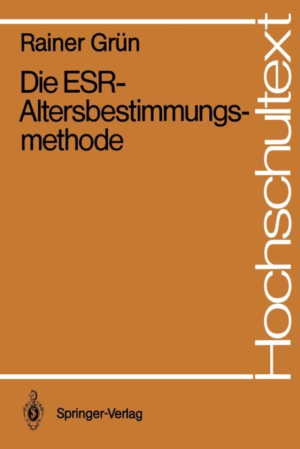 Die ESR-Altersbestimmungsmethode - Rainer Grün