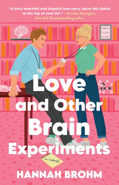 Love and Other Brain Experiments - Hannah Brohm