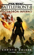 Cover-Bild zum Titel 'Star Wars Episodio VIII, Battlefront Escuadrón Inferno' von 'Christopher Golden'